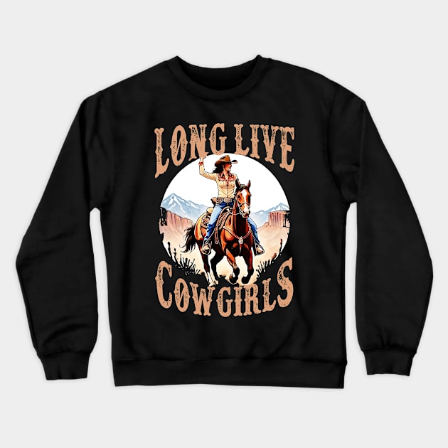 Long Live Howdy Rodeo Western Country Southern Cowgirls Crewneck Sweatshirt by masterpiecesai